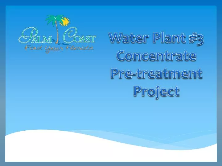 water plant 3 concentrate pre treatment project