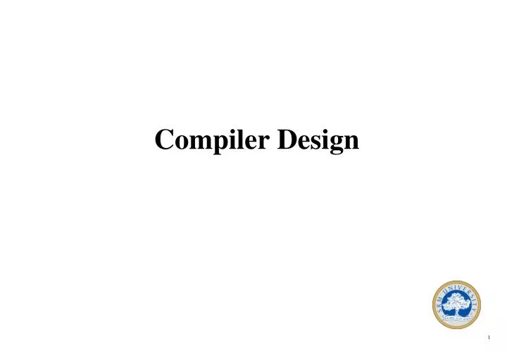 PPT - Compiler Design PowerPoint Presentation, Free Download - ID:2835410