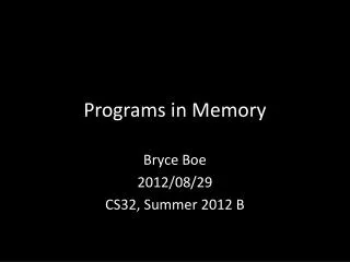 Programs in Memory