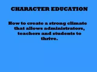 CHARACTER EDUCATION