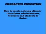 CHARACTER EDUCATION - slide 1