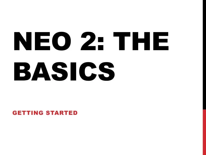 neo 2 the basics
