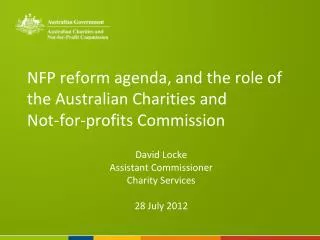 NFP reform agenda, and the role of the Australian Charities and Not-for-profits Commission