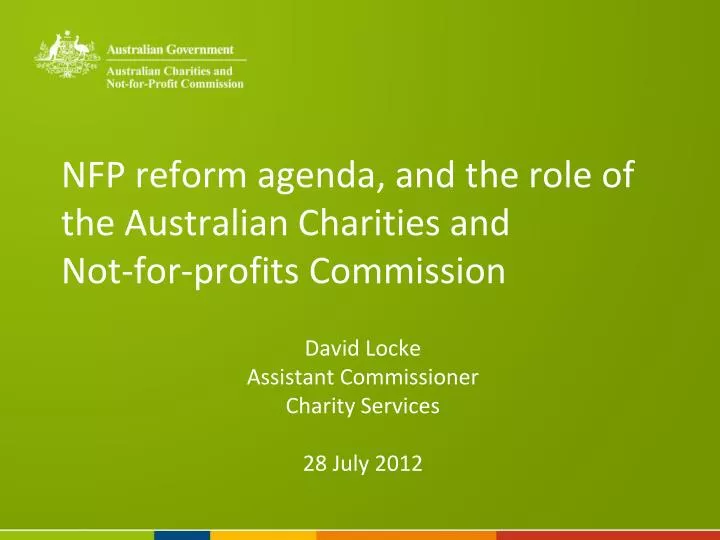 nfp reform agenda and the role of the australian charities and not for profits commission