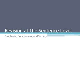 Revision at the Sentence Level