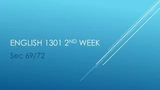English 1301 2 nd week
