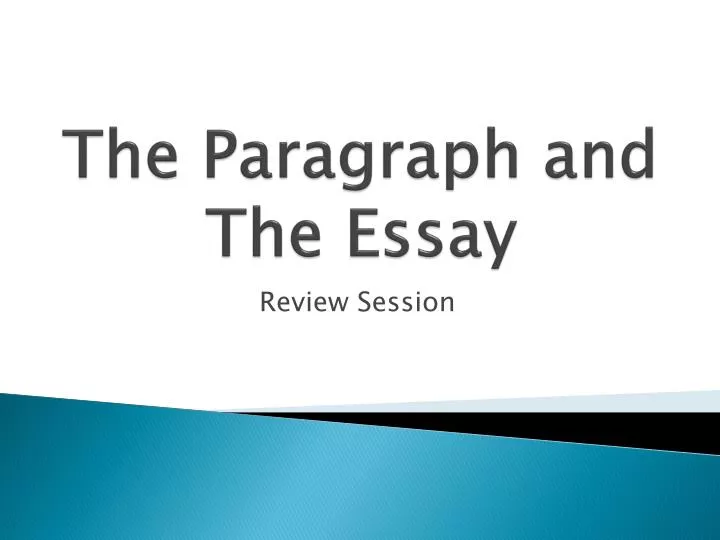 the paragraph and the essay