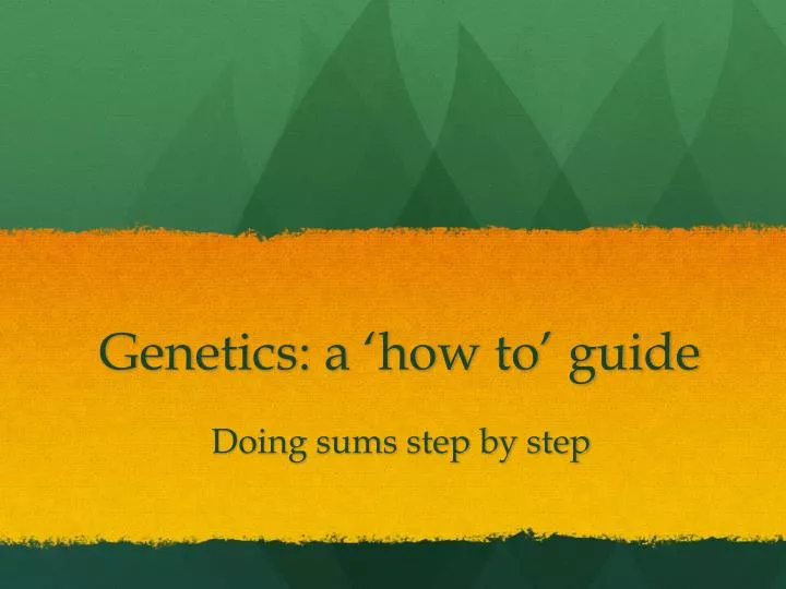 genetics a how to guide