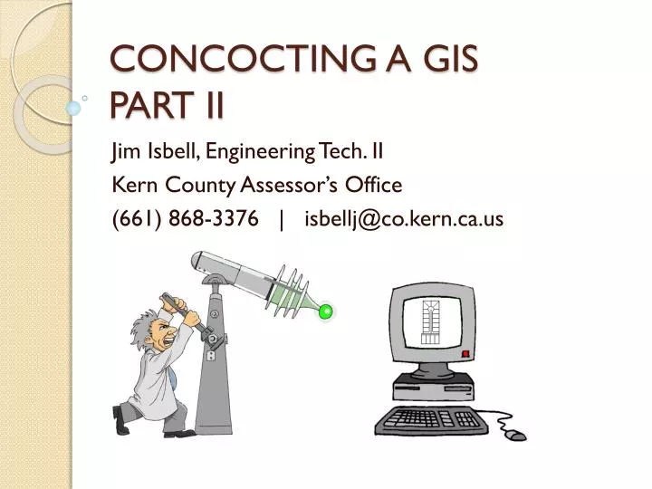 concocting a gis part ii