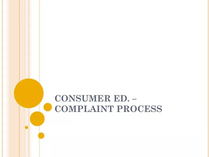 consumer ed complaint process