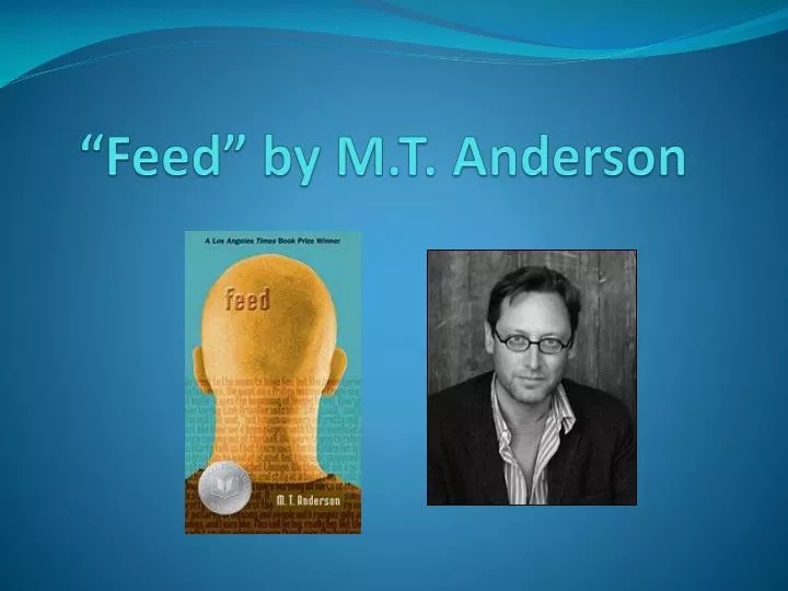 feed by m t anderson