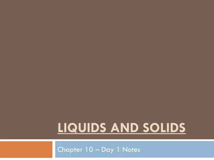 liquids and solids