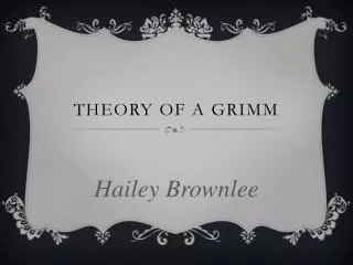 THEORY OF A GRIMM
