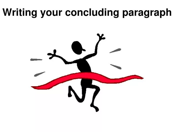 writing your concluding paragraph