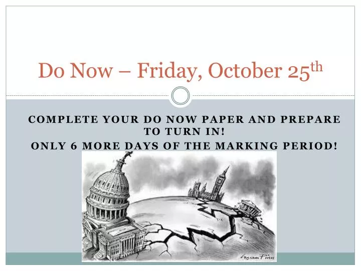 do now friday october 25 th