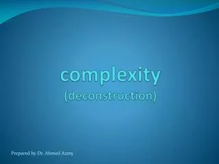 complexity (deconstruction)
