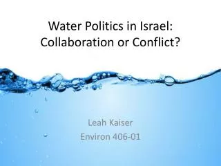 Water Politics in Israel: Collaboration or Conflict?