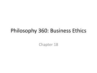 Philosophy 360: Business Ethics