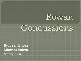 Rowan Concussions