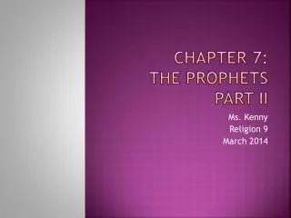 Chapter 7: The Prophets Part II