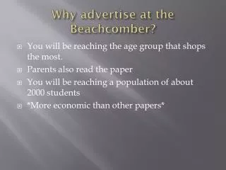 Why advertise at the Beachcomber?