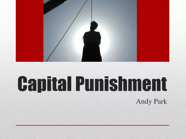 capital punishment