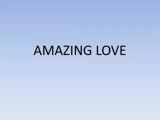 amazing love