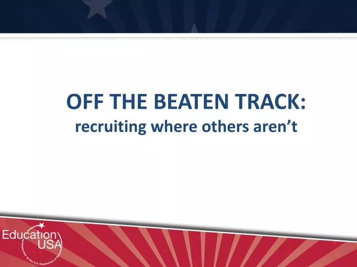 off the beaten track recruiting where others aren t
