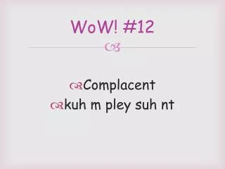 wow 12
