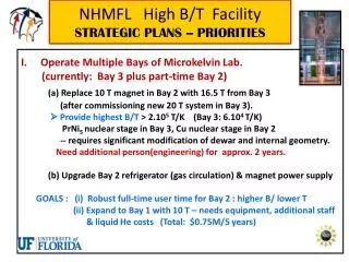 NHMFL High B/T Facility STRATEGIC PLANS -- PRIORITIES