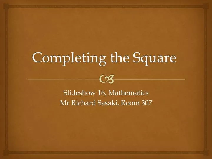 completing the square