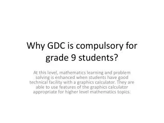 Why GDC is compulsory for grade 9 students?