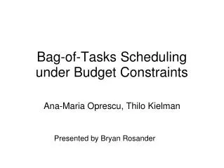 Bag-of-Tasks Scheduling under Budget Constraints