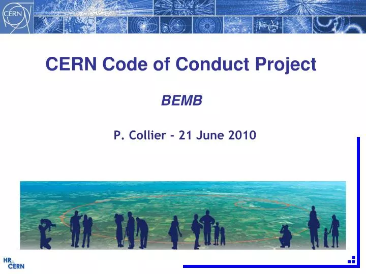 cern code of conduct project bemb p collier 21 june 2010