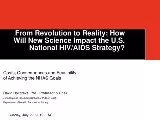 From Revolution to Reality: How Will New Science Impact the U.S. National HIV/AIDS Strategy?