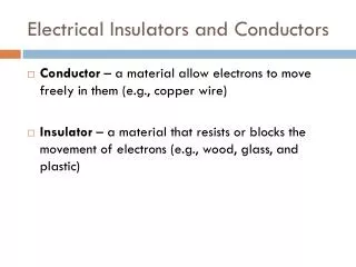 Electrical Insulators and Conductors