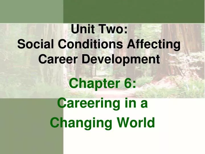 unit two s ocial conditions affecting career development