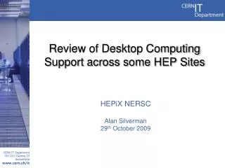 Review of Desktop Computing Support across some HEP Sites