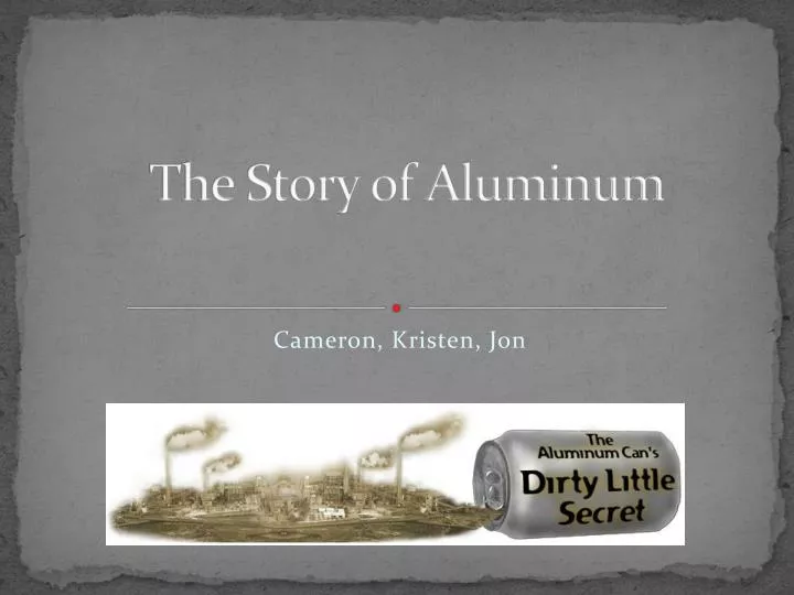 the story of aluminum