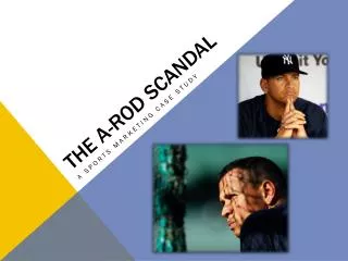 The A-Rod Scandal