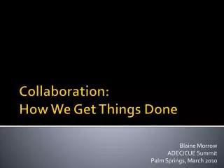 Collaboration: How We Get Things Done