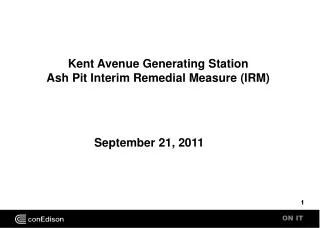 Kent Avenue Generating Station Ash Pit Interim Remedial Measure (IRM)