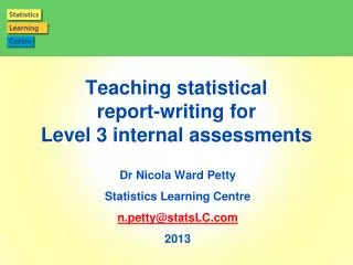 Teaching statistical report-writing for Level 3 internal assessments