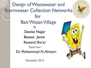 Design of Wastewater and Stormwater Collection Networks for Bait Wazan Village