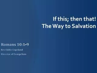 If this; then that! The Way to Salvation
