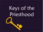 Keys of the Priesthood - slide 1