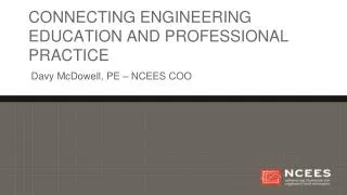 Connecting engineering education and professional practice
