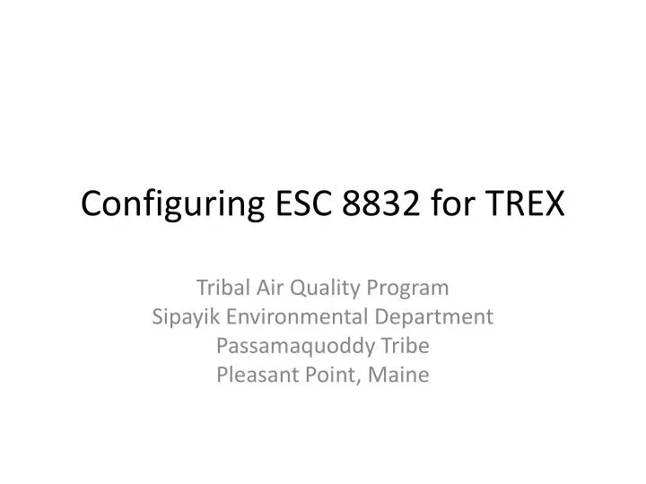 configuring esc 8832 for trex