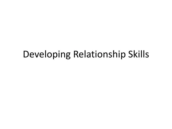 developing relationship skills