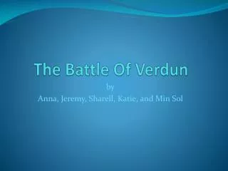 The Battle Of Verdun